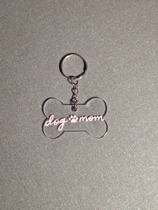 Acrylic Keychain-"Dog Mom" -Pink