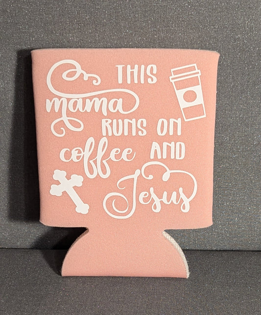 Can Cooler-"This Mama Runs on Coffee & Jesus-Pink